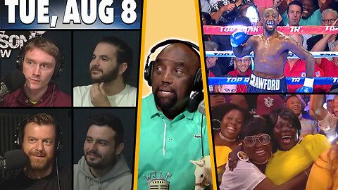 Men's History; Terence Crawford; Evil Mothers; EXPERTS on Weakness in Dating | JLP SHOW (8/08/23)