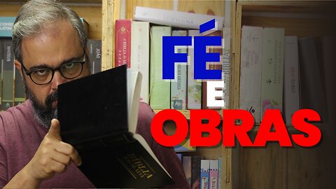 FÉ E OBRAS