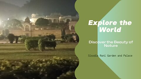 Sisodia Rani Garden and Palace: A Hidden Gem