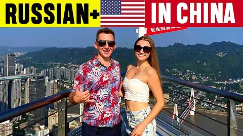 Russian & American In China Are SHOCKED What They Experienced | Chongqing China | Tom From Texas