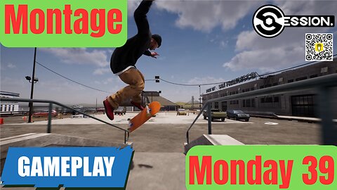 39 Montage Monday | Session Skate Sim | 4K Gameplay