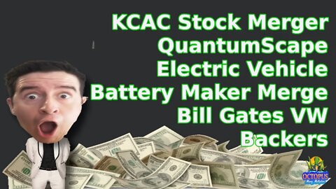 QuantumScape KCAC Kensington Merger VW Backed Battery Maker - Bill Gates Lithium Vehicle