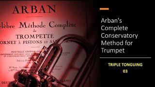 Arban's Complete Conservatory Method for Trumpet - TRIPLE TONGUING 03