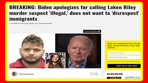 Why Did Biden Apologize to ILLEGAL That Murdered LAKEN RILEY - 3/11/24