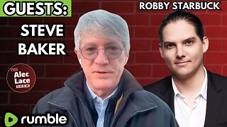 Guests: Robby Starbuck & Steve Baker | The War on Children | McConnell Out | The Alec Lace Show