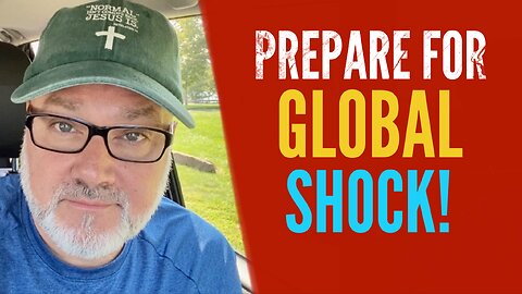 Prepare For Global Shock. Watchman River - Tom Cote