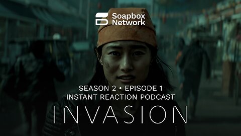 'Invasion' Season 2, Episode 1 Instant Reaction