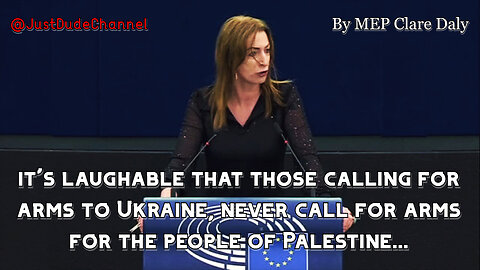 Those Calling For Arms To Ukraine, Never Call For Arms For The People Of Palestine | MEP Clare Daly