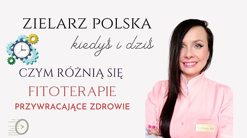 Zielarz Polska KIEDYŚ i DZIŚ || 10 LAT || ZOBACZ CZYM SIĘ RÓŻNIĄ FITOTERAPIE