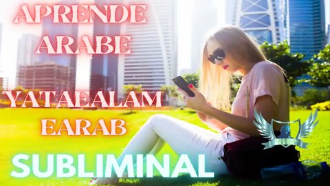 Aprender Árabe - Audio Subliminal 2021