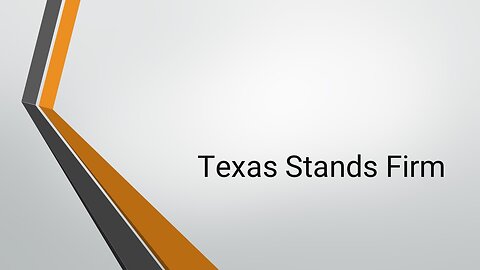 Texas Stands Firm