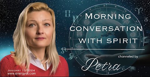 Morning Conversation with Spirit 1/15/24