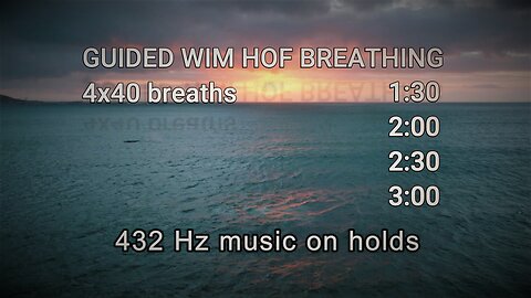 Wim Hof breathing 4x40 - 'Drifting at 432 Hz' background music