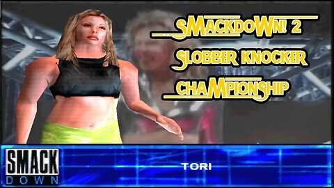 Slobber Knocker Challenge #4: Tori | WWF SmackDown! 2 (PS1)