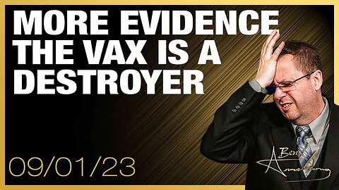 The Ben Armstrong Show | More Evidence the Vaccine is a Destroyer