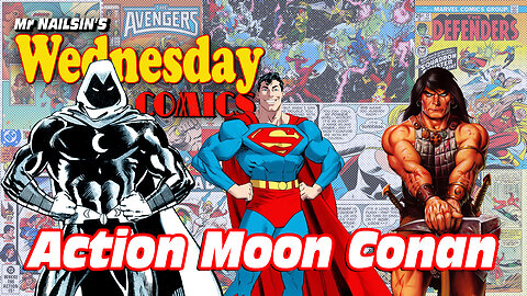 Mr Nailsin's Wednesday Comics: Action Moon Conan