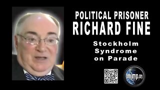 Freedom Enough 037 - Political Prisoner Richard Fine - Stockholm Syndrome on Parade
