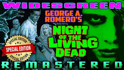 Night Of The Living Dead - SPECIAL EDITION - HD REMASTERED - George A. Romero's Zombie Horror