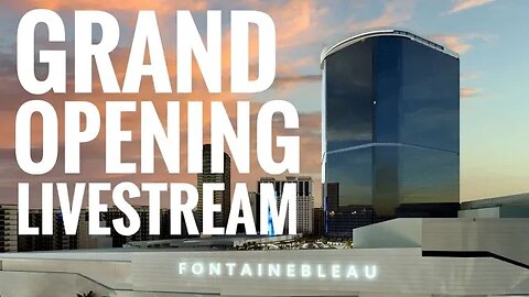 😳 Fontainebleau Grand Opening Livestream?!?