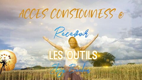 Access Consciouness outils - recevoir-Elisa Beelen