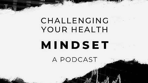Emotional Resilience and Social Connectedness| Challenging Your Health Mindset