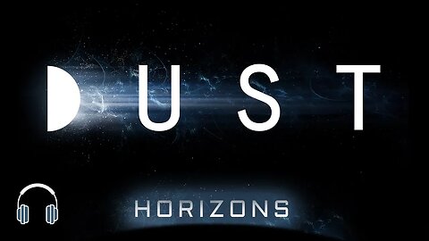 Sci-Fi Podcast Trailer | DUST: Horizons | DUST