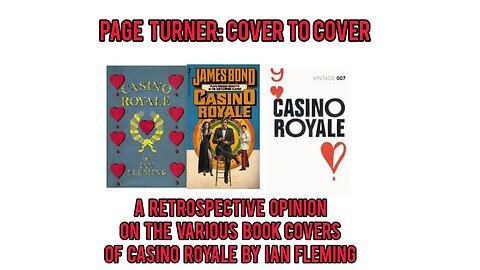 PAGE TURNER: COVER TO COVER - A RETROSPECTIVE OPINION ON THE VARIOUS BOOK COVERS OF CASINO ROYALE