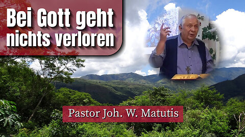 Bei Gott geht nichts verloren