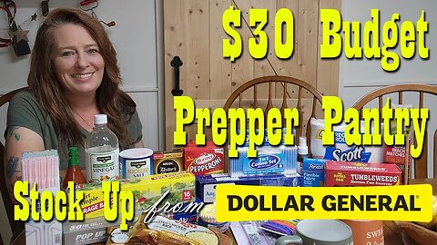 $30 Budget Prepper Pantry Stock Up from Dollar General ~ Preparedness