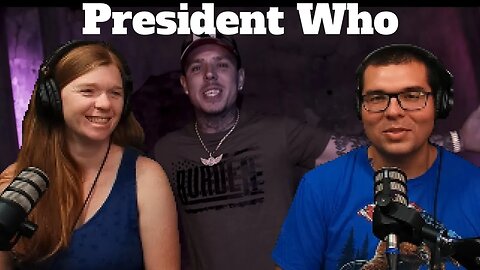 WHO IS REALLY IN CHARGE? Burden | President Who | REACTION