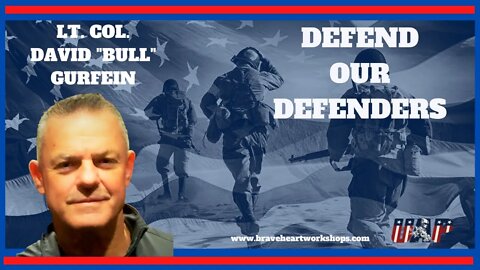 Defend our Defenders: LT. COL. David "Bull" Gurfein