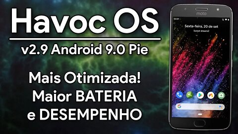 ROM HAVOC OS v2.9 | Android 9.0 Pie | BEM EQUILIBRADA, BOA BATERIA E DESEMPENHO!