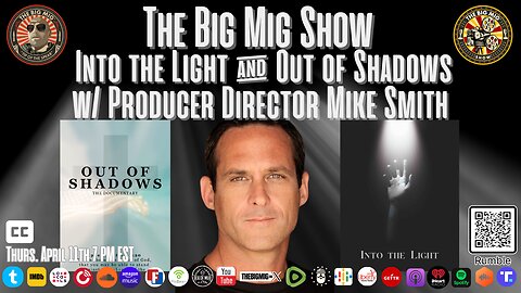 Into the Light & Out of Shadows w/ Producer Director Mike Smith