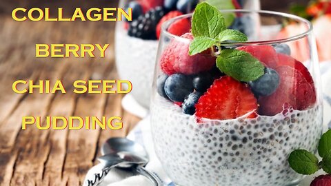 Collagen Berry Chia Seed Pudding