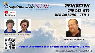 PFINGSTEN und der Weg der Salbung - Teil 1 (Frank Krause / Juni 2022)