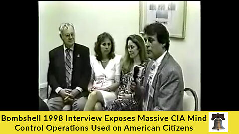 Bombshell 1998 Interview Exposes Massive CIA Mind Control Operations Used on American Citizens
