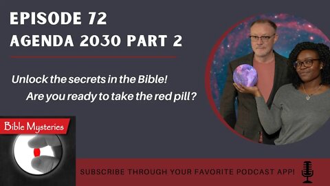 Bible Mysteries Podcast: Episode 72 - Agenda 2030 Part 2