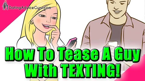 How To Tease a Guy With Texting