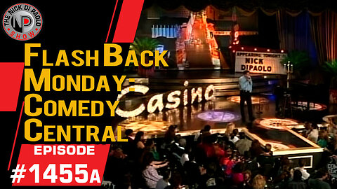 Flash Back Monday: Comedy Central | Nick Di Paolo Show #1455a