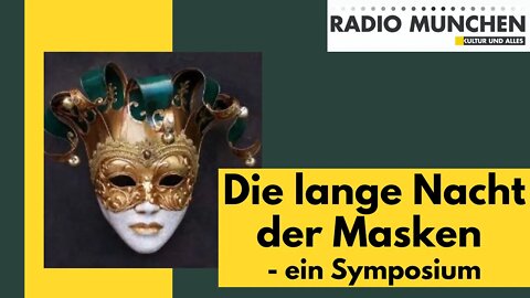 Die lange Nacht der Masken - Ein Symposium