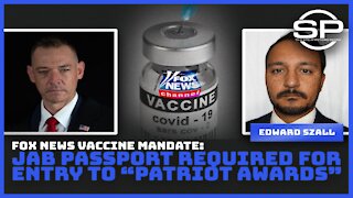 FOX NEWS VACCINE MANDATE: JAB PASSPORT REQUIRED FOR ENTRY TO "PATRIOT AWARDS"