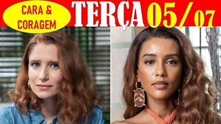 CARA E CORAGEM: Capítulo 04/07 - TERÇA FEIRA - Resumo da novela Cara e Coragem hoje