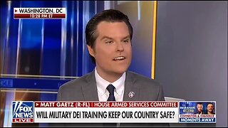 Rep Gaetz: We Can't Allow The Left To Destroy Our Military With Wokeness