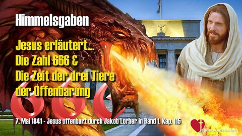 Die Zahl 666 und die drei Tiere der Offenbarung ❤️ Jesus offenbart Himmelsgaben durch Jakob Lorber