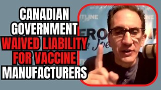 The Canadian Gov't WAIVED LIABILITY for Vaccine Manufacturers?!