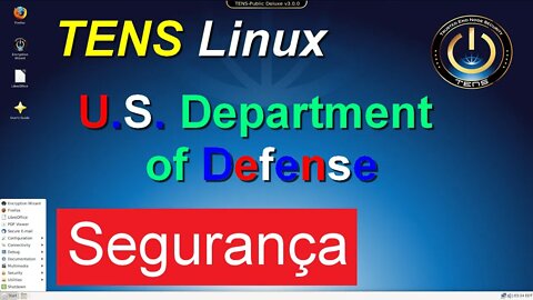 TENS Linux - Desenvolvido pelo Departamento de Defesa dos Estados Unidos. Um dos linux mais seguros