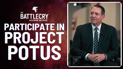 The BattleCry: Participate in Project POTUS