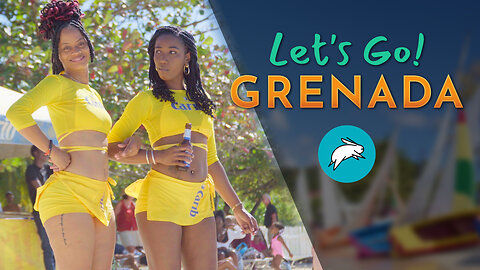 Let's Go Explore Grenada's Beauty and Culture