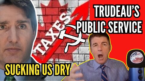 Trudeau's Public Service Ballooning OUT OF CONTROL! | Stand on Guard CLIP