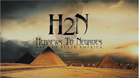 Hebrews to Negroes Wake Up Black America – The Movie Documentary